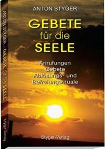 Gebete fur die Seele,  Praxisbuch:  Anrufungen,  Gebe