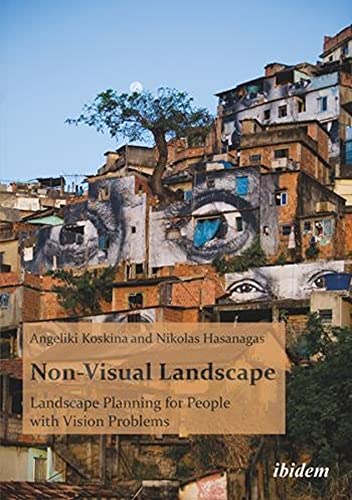 Non–Visual Landscape – Landscape Planning for People with Vision Problems