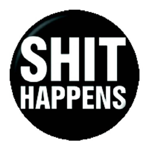 Pyramid International Shit Happens Button (One Size) (Black)