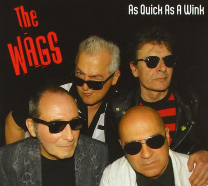 The Wags - As Quick As A Wink