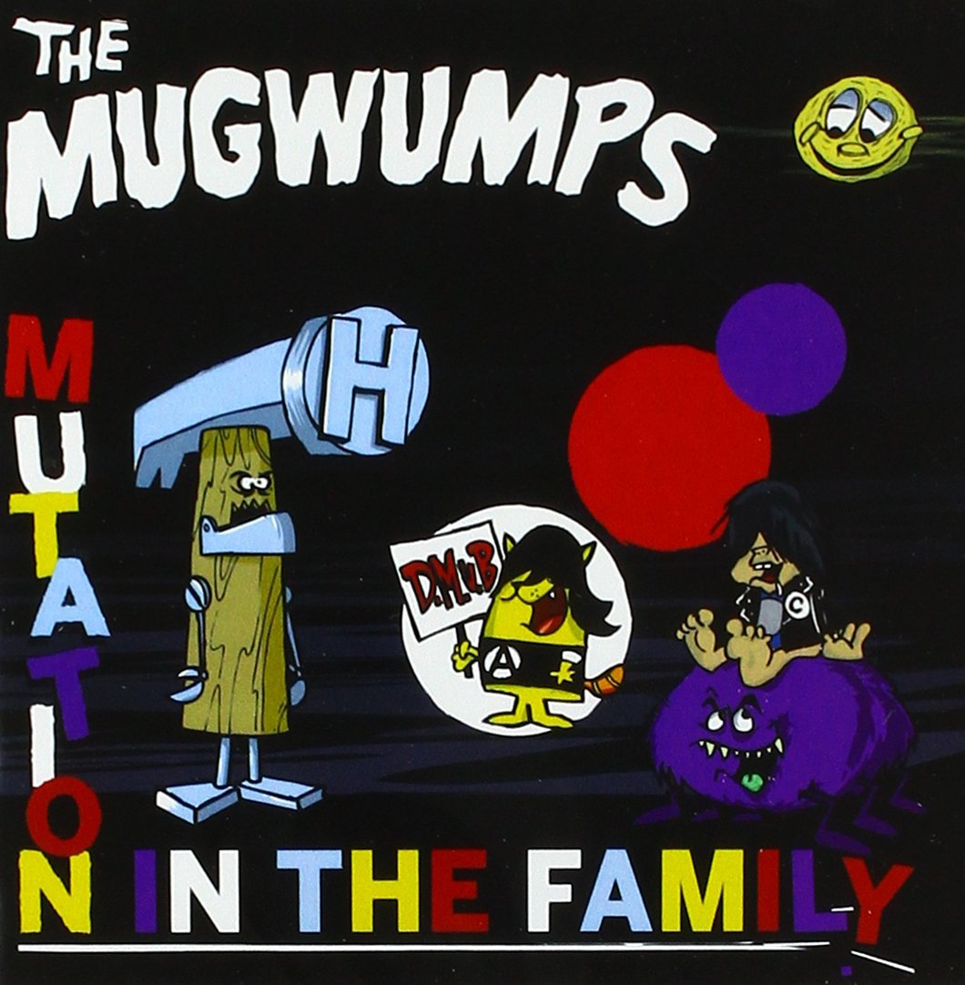 Mugwumps - Mutation In The Family