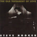 Steve Hooker - The Old Testament Of Love