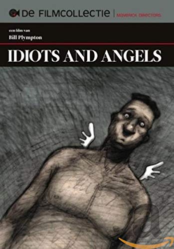Idiots and angels