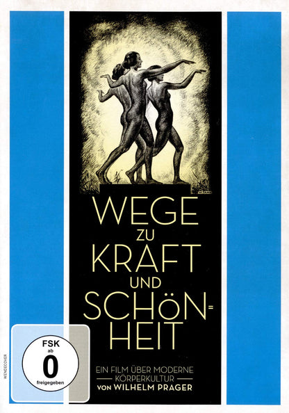 WEGE ZU KRAFT UND SCHONHEIT - WEGE ZU KRAFT UND SCHONHEIT