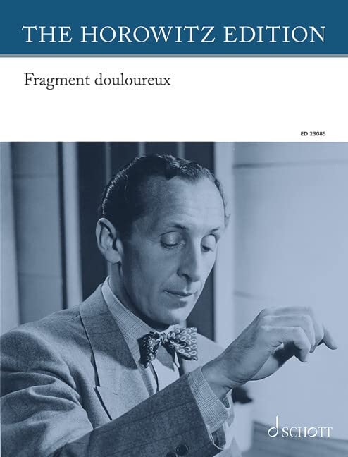 Fragment douloureux: pour piano. op. 14. Klavier. Einzelausgabe. (The Horowitz Edition