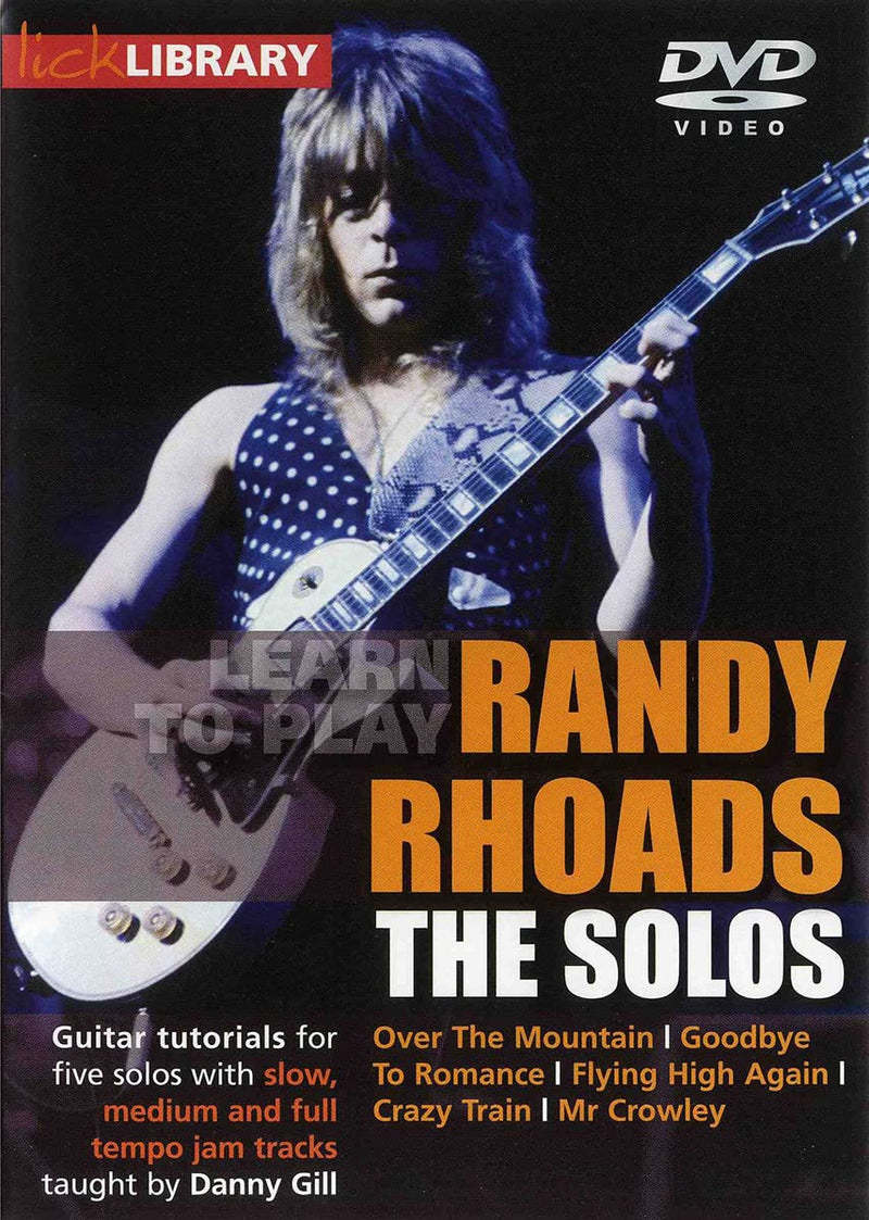 Lick Library: Learn To Play Randy Rhoads - The Solos
