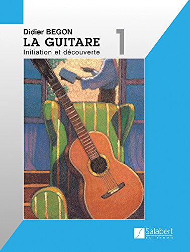 La Guitare Volume 1