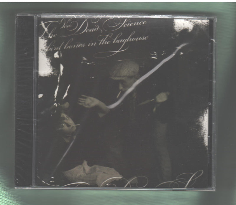 Dead Science-Bird Bones In The Bughouse
