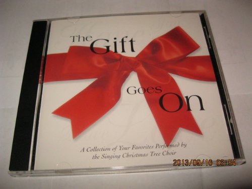 THE GIFT GOES ON: A READY TO SING CHRISTMAS
