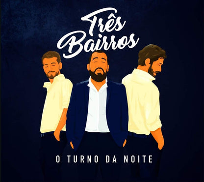 Tres Bairros - O Turno Da Noite