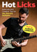Hot Licks - Exercises and Creative Tips for the Electric Guitarist