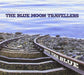 Blue Moon Travellers - Into The Blue