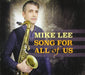 Mike Lee - Song For All Of Us