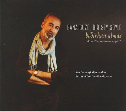 Bana Guzel Bir Sey Soyle