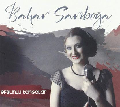Bahar Sariboga - Afsunlu Tangolar