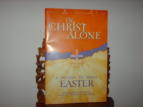 In Christ Alone: Satb (Ready to Sing (Songbooks