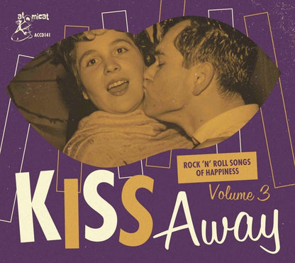 Kiss Away: Rock 'n' Roll Songs Of Happiness