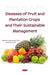 Diseases of Horticultural Crops and their Sustainable Management