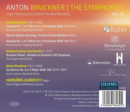 Anton Bruckner: The Symphonies: Organ Transcriptions - Volume 6