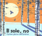 Il Sole, No (Il Primo Giorno D'Inverno