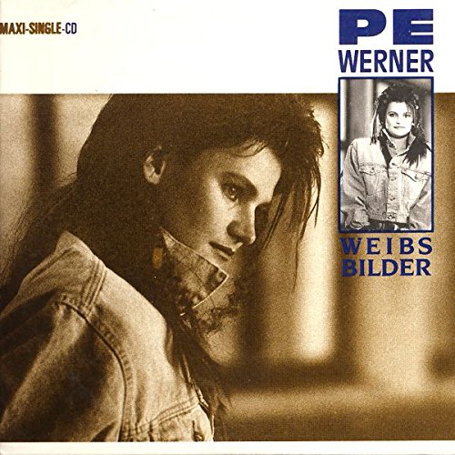 pe werner - weibsbilder ( maxi-version / single version ) / liebenslanglich