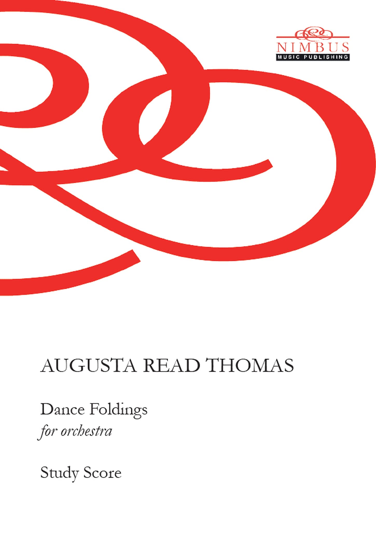 Augusta Read Thomas: Dance Foldings - Study Score (Nimbus Music Publishing NMP1179