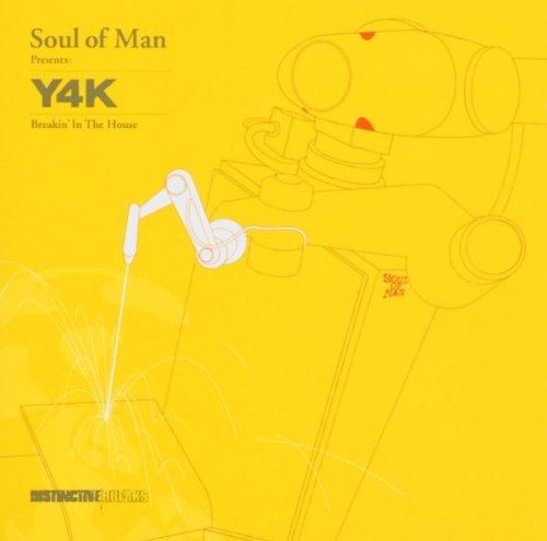 Soul of Man Presents: Y4k Breakin' in the House