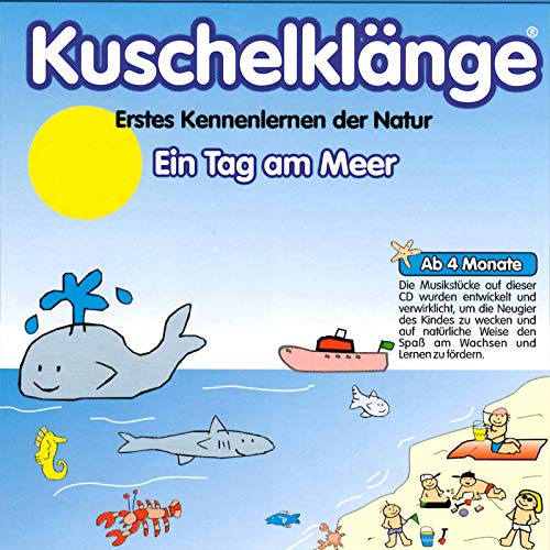 Kuschelklänge: Ein Tag am Meer | Musik Babys + Kleinkinder