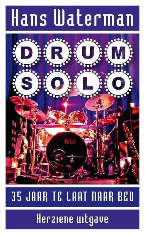 Drumsolo: 35 jaar te laat naar bed
