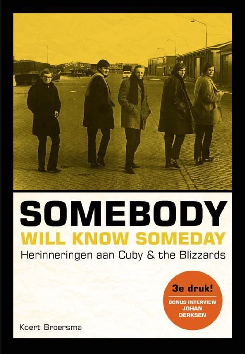 Cuby & The Blizzards - Somebody Will Know Somebody / Koert Broersma