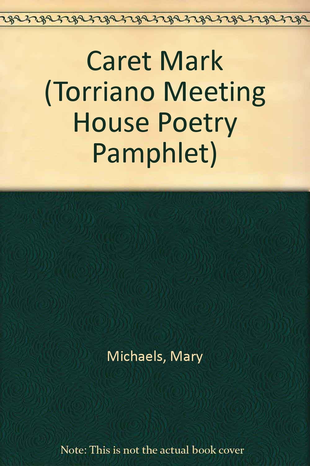 Caret Mark: No. 57 (Torriano Meeting House Poetry Pamphlet S.