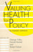 Valuing Health for Policy