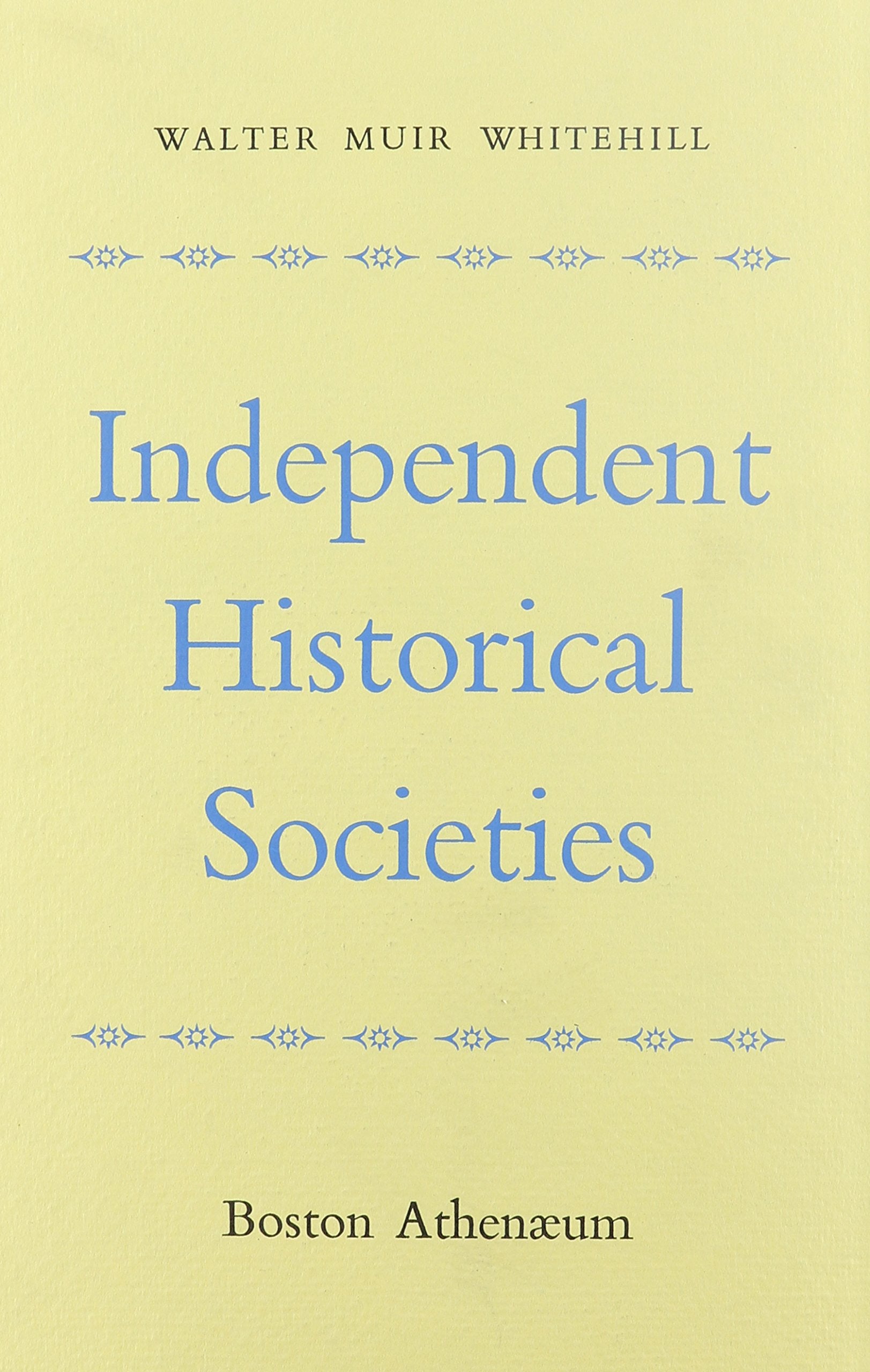 Independent Historical Societies