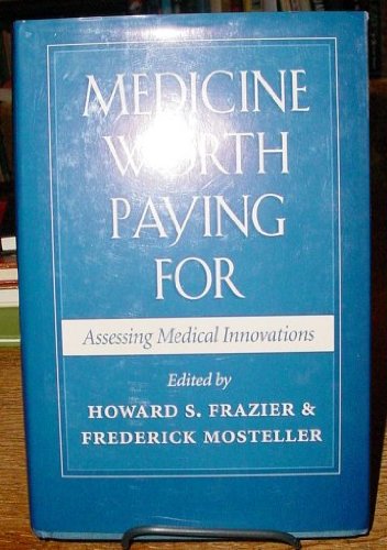 Medicine Worth Paying For