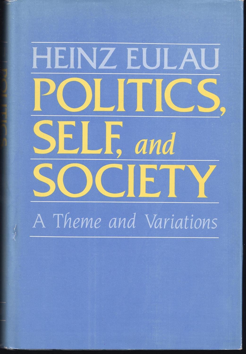 Politics, Self, and Society