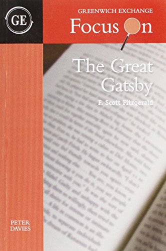 F. Scott Fitzgerald's The Great Gatsby (Focus on
