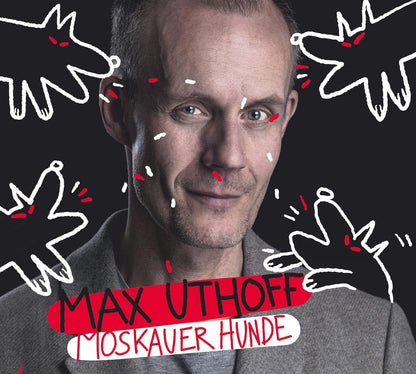 UTHOFF, MAX - MOSKAUER HUNDE