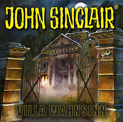 50 Jahre John Sinclair: Villa Wahnsinn. (Geisterjäger John Sinclair)