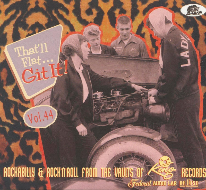 That'll Flat Git It! Vol. 44: Rockabilly & Rock 'N' Roll from the Vaultsà