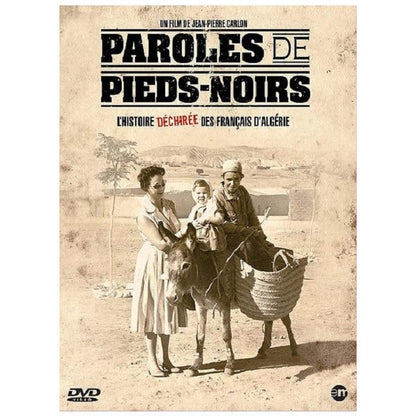 Paroles de Pieds-Noirs