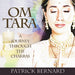 Om Tara : A Journey Through the Chakras