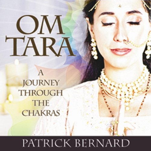 Om Tara : A Journey Through the Chakras