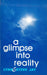 Glimpse into Reality