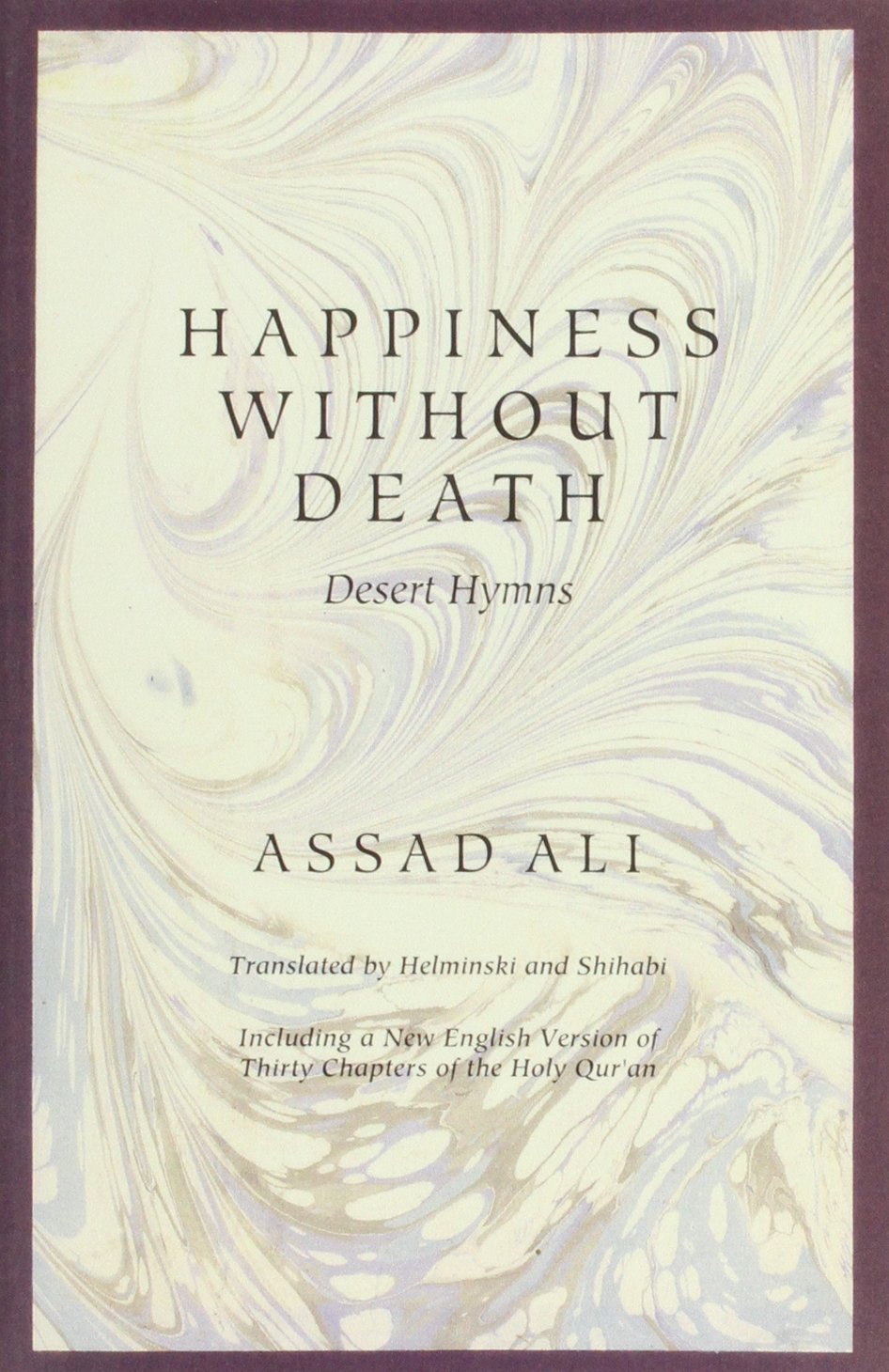 Happiness without Death