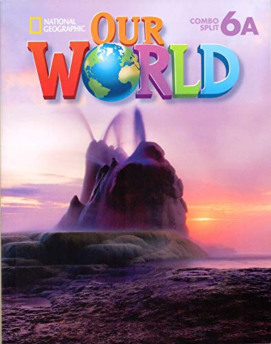 Our World 6: Combo Split A