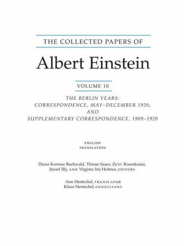 `The Collected Papers Of Albert Einstein, Volume 10 (English): The Berlin Years: Correspondence, May-December 1920, And S`