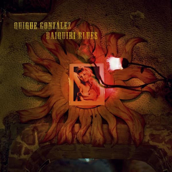 Lp-Quique Gonzalez-Daiquiri Blues