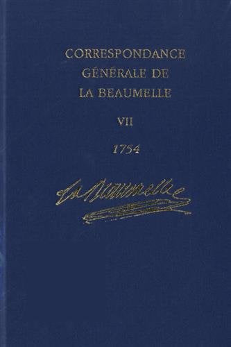Correspondance générale de La Beaumelle (1754): Volume 7