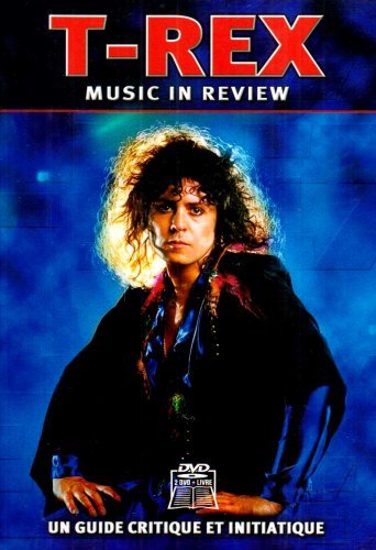T Rex : Music In Review