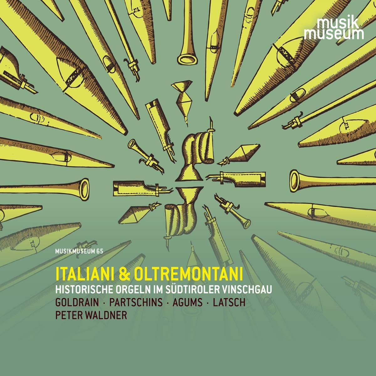 Italiani & Oltremontani - Historische Orgeln im Südtiroler Vinschgau